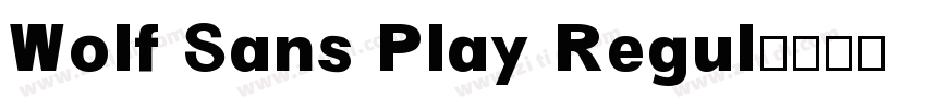 Wolf Sans Play Regul字体转换